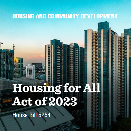 H.R.5254 118 Housing for All Act of 2023