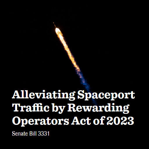 S.3331 118 Alleviating Spaceport Traffic by Rewarding Operators Act of 2023