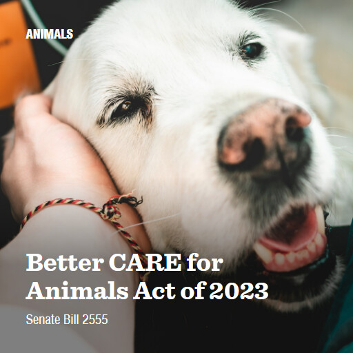 S.2555 118 Better CARE for Animals Act of 2023