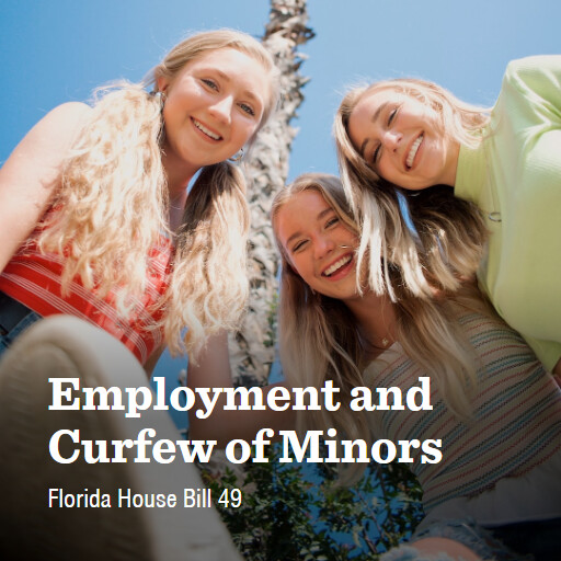 FL HB49 2024 Employment and Curfew of Minors