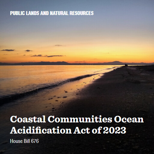 H.R.676 118 Coastal Communities Ocean Acidification Act of 2023