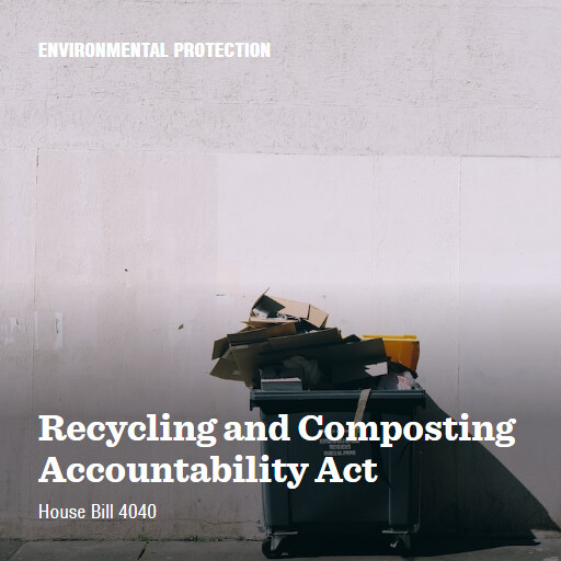 H.R.4040 118 Recycling and Composting Accountability Act