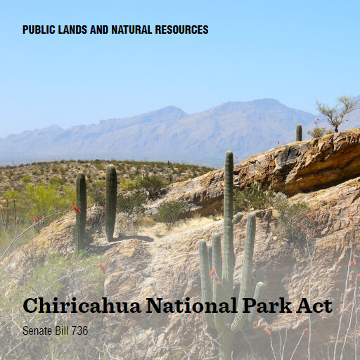 S.736 118 Chiricahua National Park Act