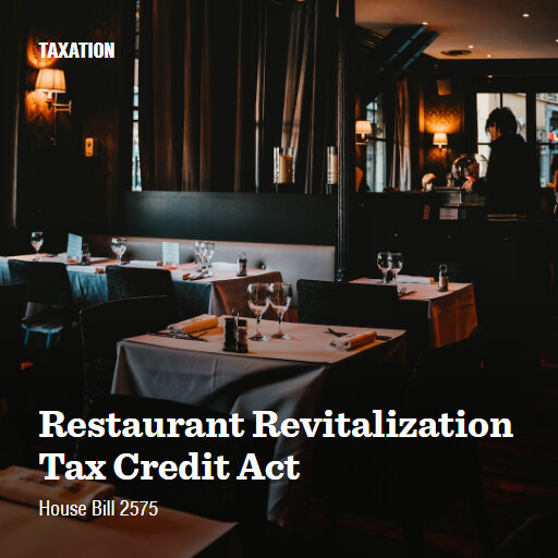 H.R.2575 118 Restaurant Revitalization Tax Credit Act
