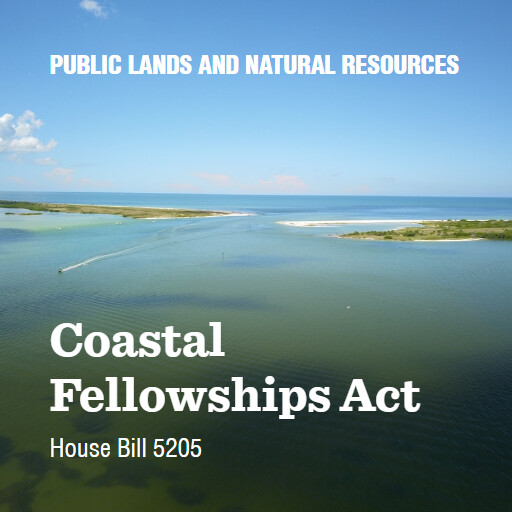 H.R.5205 118 Coastal Fellowships Act