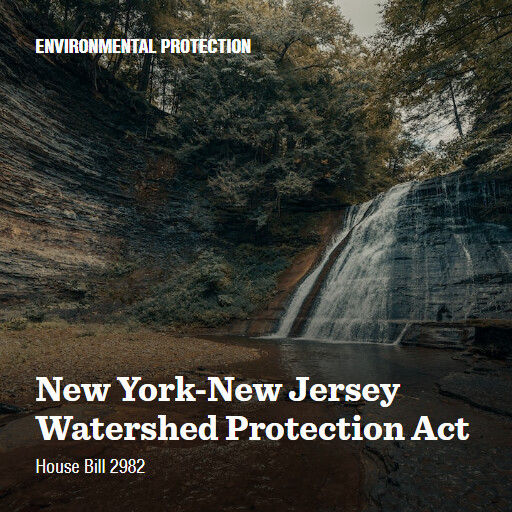 H.R.2982 118 New YorkNew Jersey Watershed Protection Act