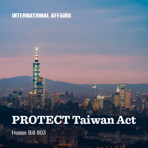 H.R.803 118 PROTECT Taiwan Act
