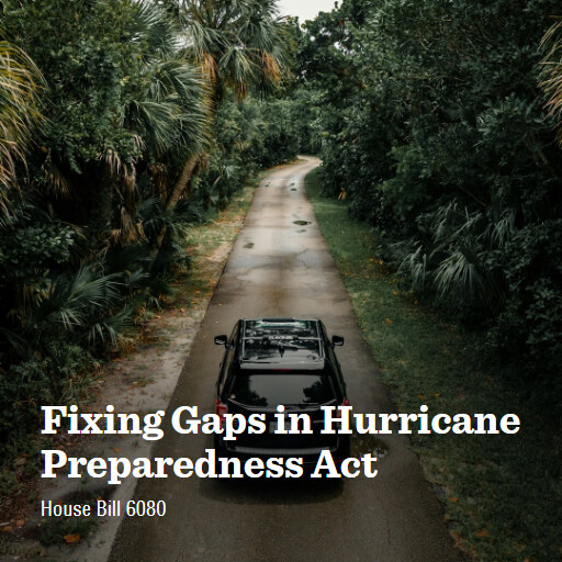 H.R.6080 118 Fixing Gaps in Hurricane Preparedness Act