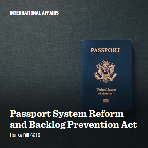H.R.6610 118 Passport System Reform and Backlog Prevention Act