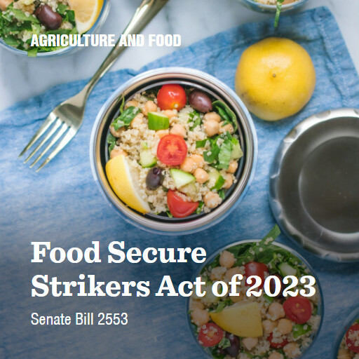 S.2553 118 Food Secure Strikers Act of 2023