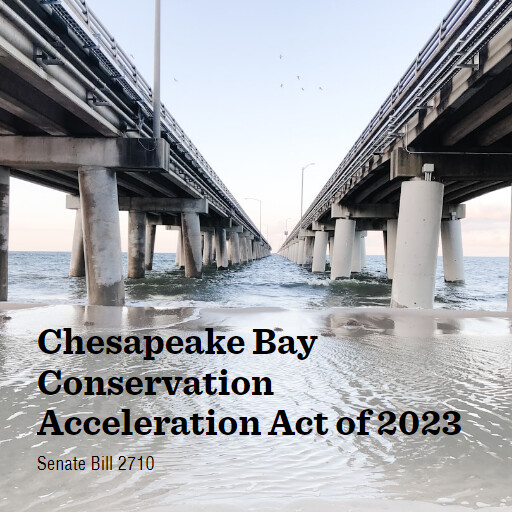 S.2710 118 Chesapeake Bay Conservation Acceleration Act of 2023