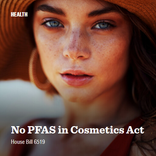H.R.6519 118 No PFAS in Cosmetics Act 5