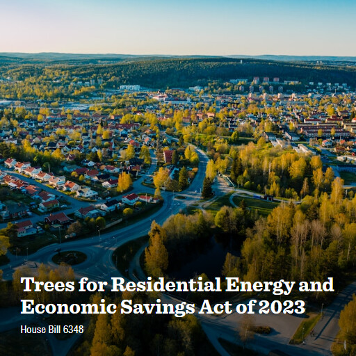 H.R.6348 118 Trees for Residential Energy and Economic Savings Act of 2023 2