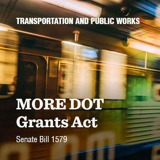 S.1579 118 MORE DOT Grants Act