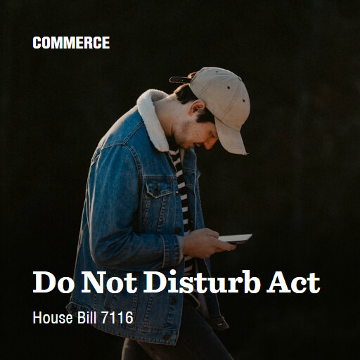 H.R.7116 118 Do Not Disturb Act