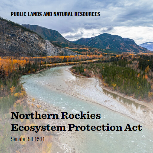 S.1531 118 Northern Rockies Ecosystem Protection Act