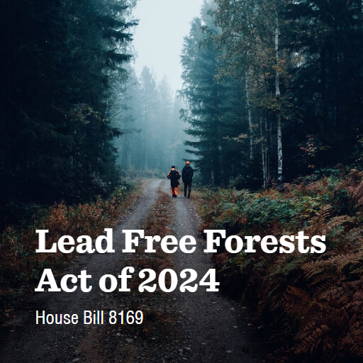 H.R.8169 118 Lead Free Forests Act of 2024