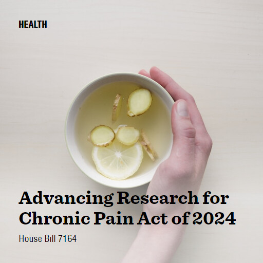 H.R.7164 118 Advancing Research for Chronic Pain Act of 2024 2