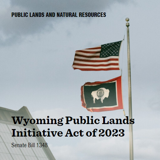 S.1348 118 Wyoming Public Lands Initiative Act of 2023