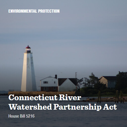 H.R.5216 118 Connecticut River Watershed Partnership Act