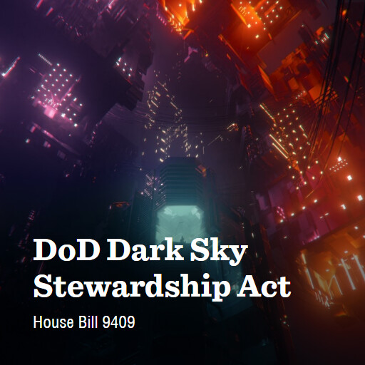 H.R.9409 118 DoD Dark Sky Stewardship Act