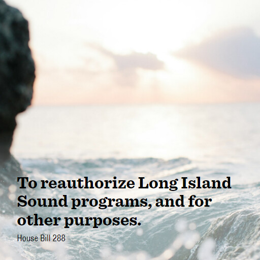 H.R.288 119 To reauthorize Long Island Sound programs and for other purposes