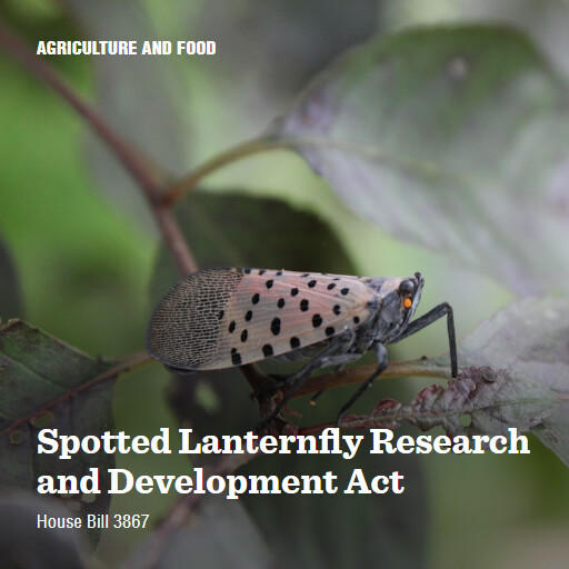 H.R.3867 118 Spotted Lanternfly Research and Development Act