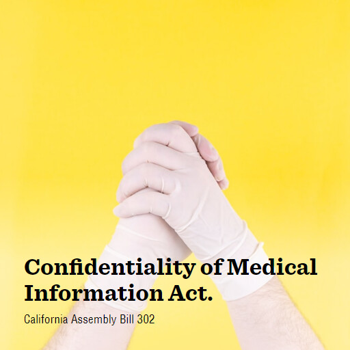 CA AB302 20252026 Confidentiality of Medical Information Act