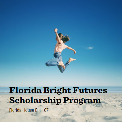 FL HB167 2025 Florida Bright Futures Scholarship Program