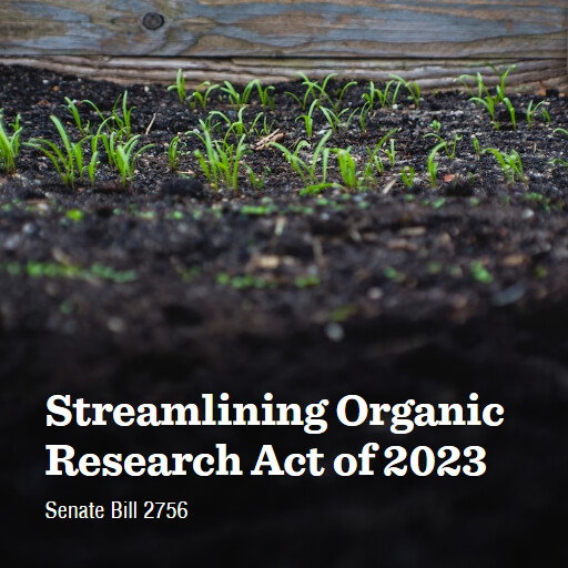 S.2756 118 Streamlining Organic Research Act of 2023