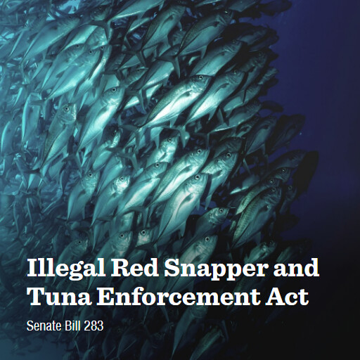 S.283 119 Illegal Red Snapper and Tuna Enforcement Act