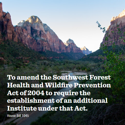 H.R.1045 119 To amend the Southwest Forest Health and Wildfire Prevention Act of 2004 to require the es