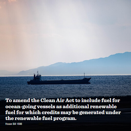 H.R.1896 119 To amend the Clean Air Act to include fuel for oceangoing vessels as additional renewable 