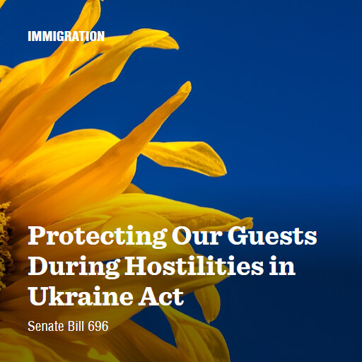 S.696 119 Protecting Our Guests During Hostilities in Ukraine Act
