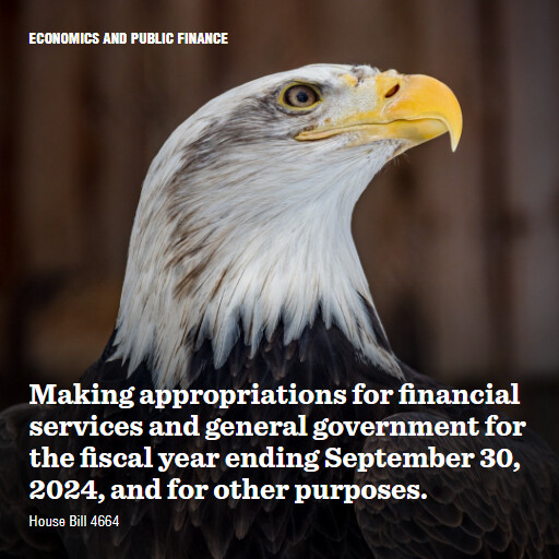 H.R.4664 118 Making appropriations for financial services and general government for the fiscal year en