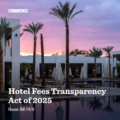 H.R.1479 119 Hotel Fees Transparency Act of 2025
