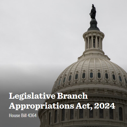 H.R.4364 118 Legislative Branch Appropriations Act 2024