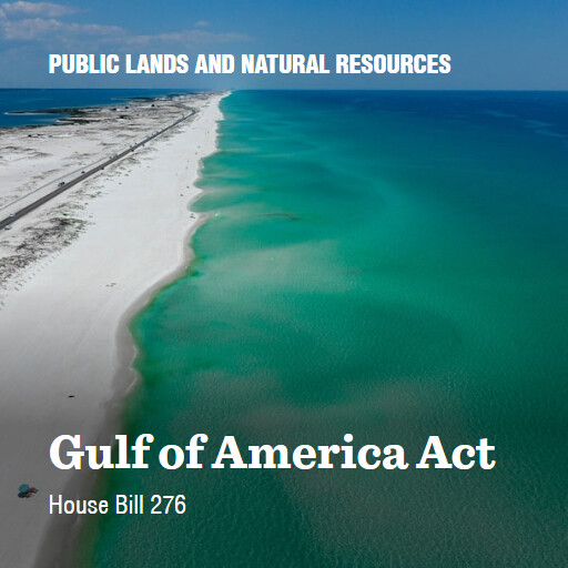 H.R.276 119 Gulf of America Act