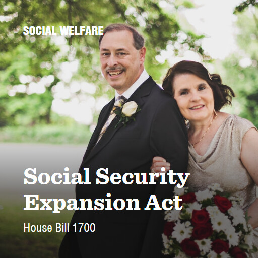 H.R.1700 119 Social Security Expansion Act