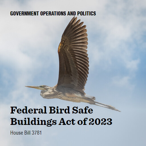 H.R.3781 118 Federal Bird Safe Buildings Act of 2023