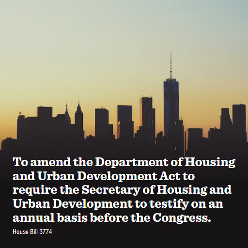 H.R.3774 119 To amend the Department of Housing and Urban Development Act to require the Secretary of H