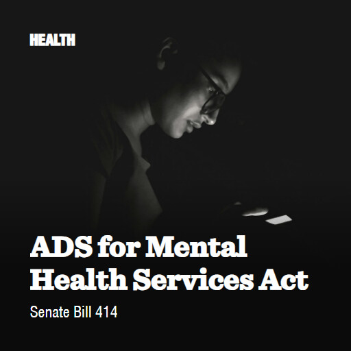 S.414 119 ADS for Mental Health Services Act