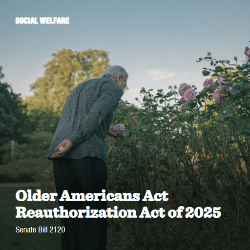 S.2120 119 Older Americans Act Reauthorization Act of 2025