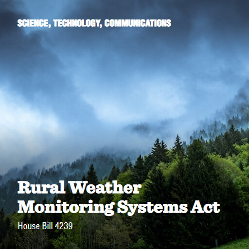 H.R.4239 119 Rural Weather Monitoring Systems Act