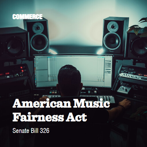 S.326 119 American Music Fairness Act