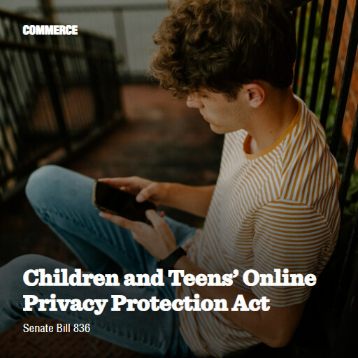 S.836 119 Children and Teens Online Privacy Protection Act