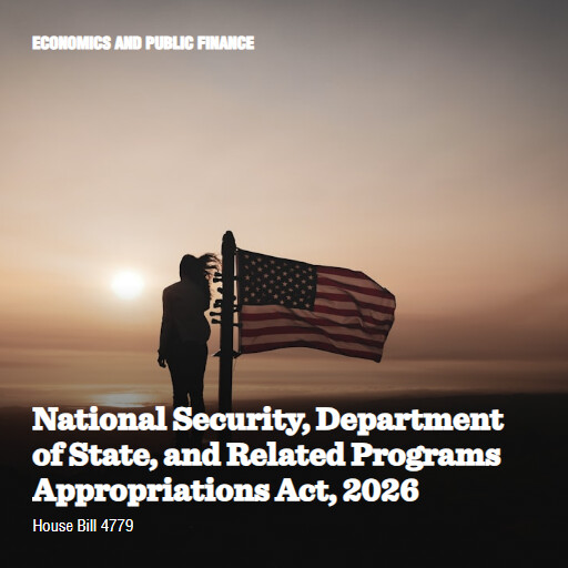 H.R.4779 119 National Security Department of State and Related Programs Appropriations Act 2026