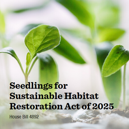 H.R.4892 119 Seedlings for Sustainable Habitat Restoration Act of 2025