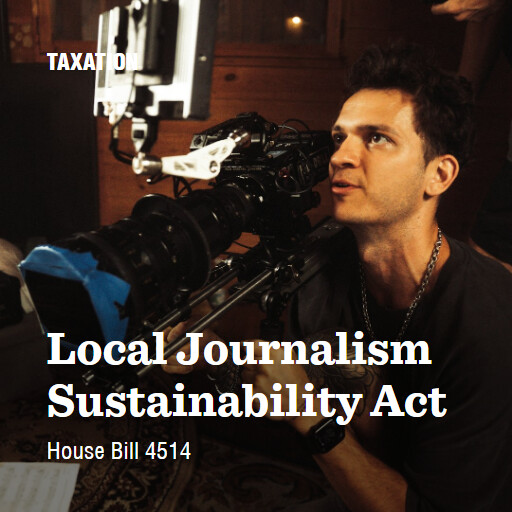 H.R.4514 119 Local Journalism Sustainability Act