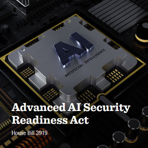 H.R.3919 119 Advanced AI Security Readiness Act
